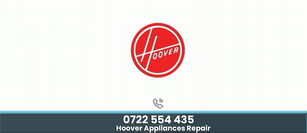 Hoover Repair Service Center in Nairobi  | 0722566999